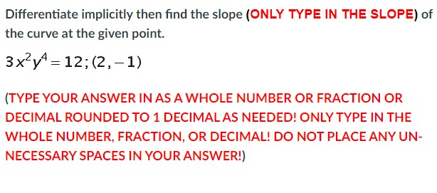 YOUR ANSWER IN AS A WHOLE NUMBER OR FRACTION OR DECIMAL ROUNDED