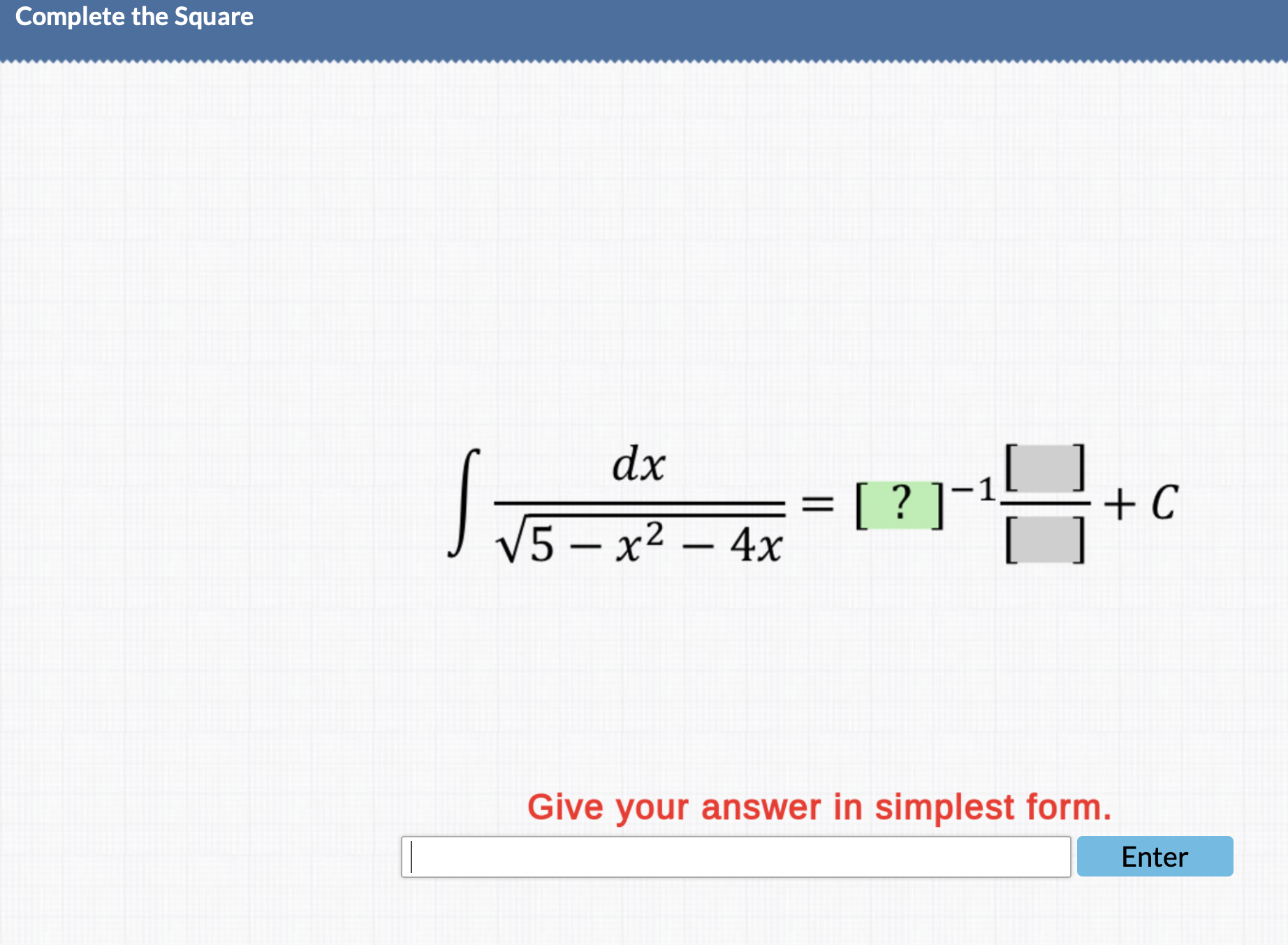 Complete the Square dx + C V5 - x2 - 4x