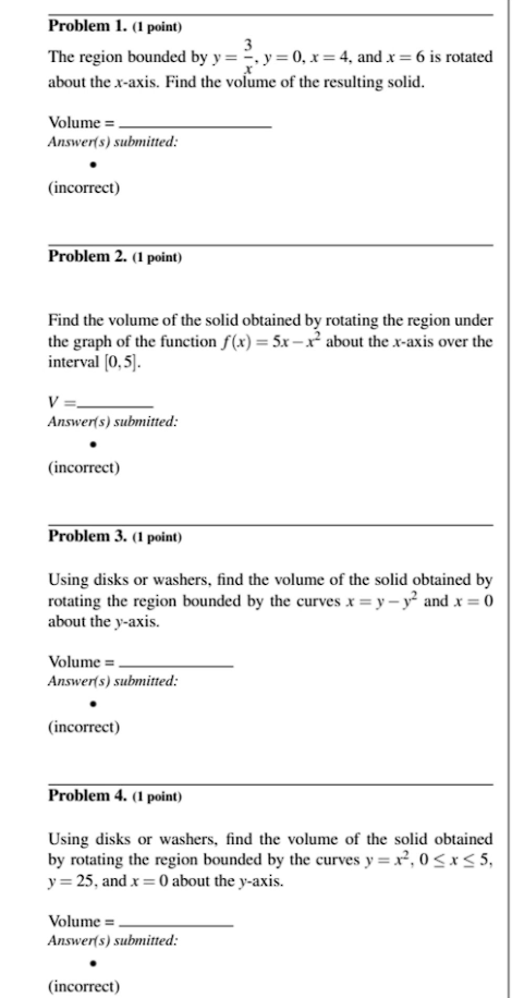 Problem 1. (1 point) The region bounded by y = =,