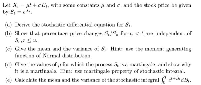 o, and the stock price be given by St = ext (a)