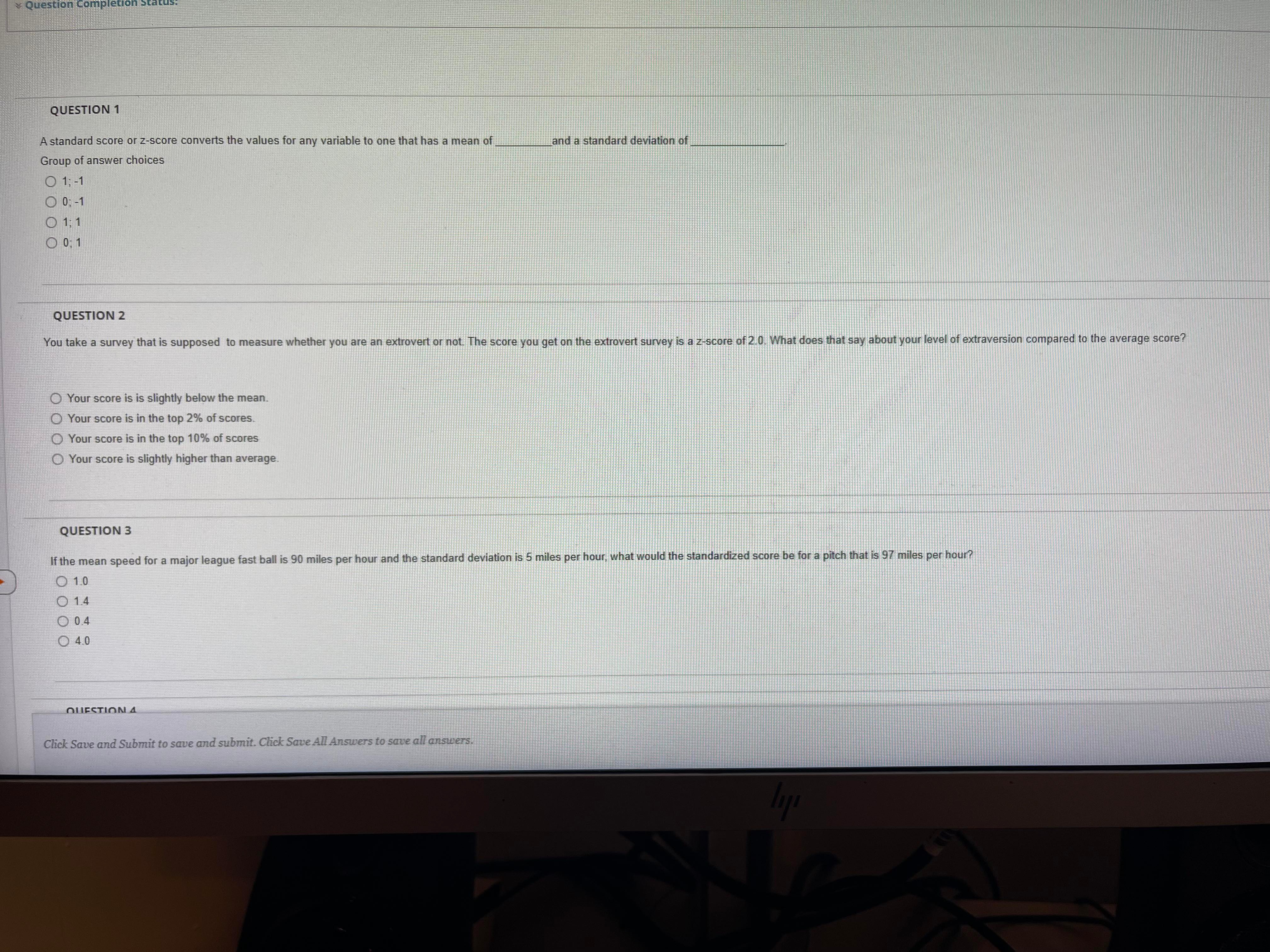 samples are large enough and we take enough of them. True O