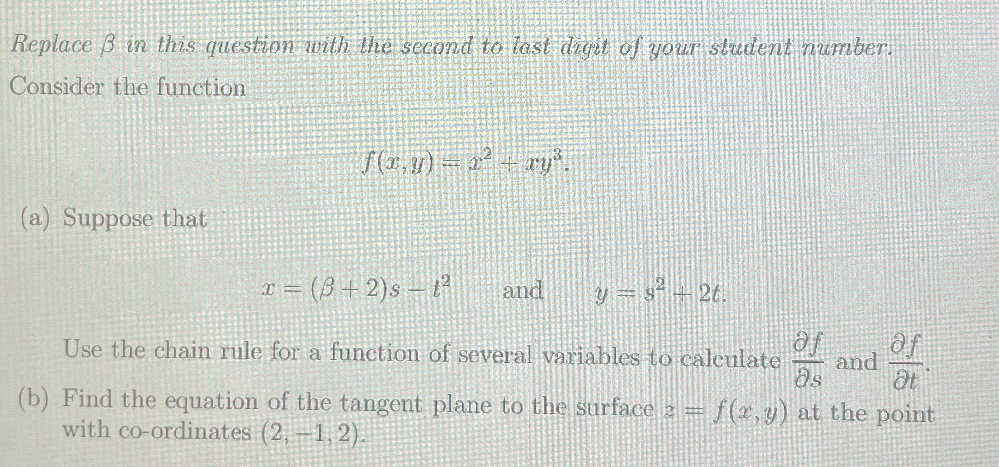 second to last digit of your student number. Consider the function f(x,
