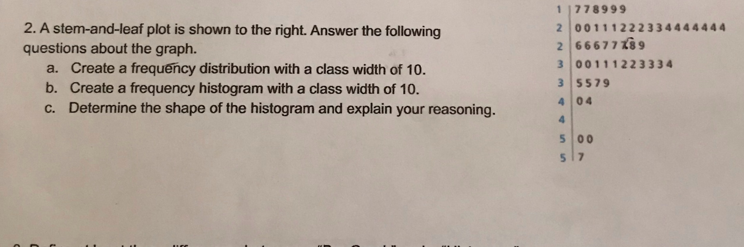 778999 2. A stem-and-leaf plot is shown to the right. Answer