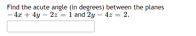 - 5 -4tFind a plane containing the point (8,3,-1) and the line