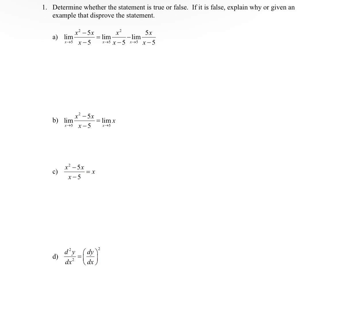  1. Determine whether the statement is true or false. If it