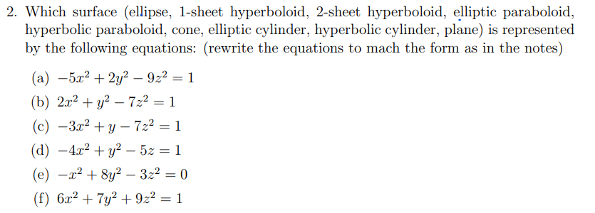 paraboloid, cone, elliptic cylinder, hyperbolic cylinder, plane) is represented by the following