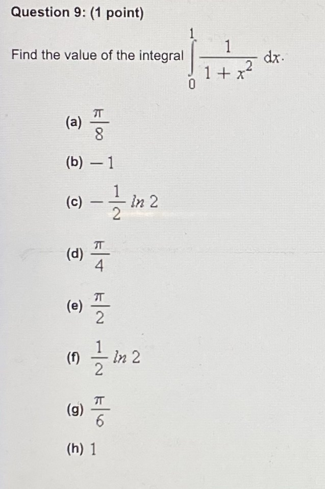  Please answer multiple choice and show work Question 9: (1 point)