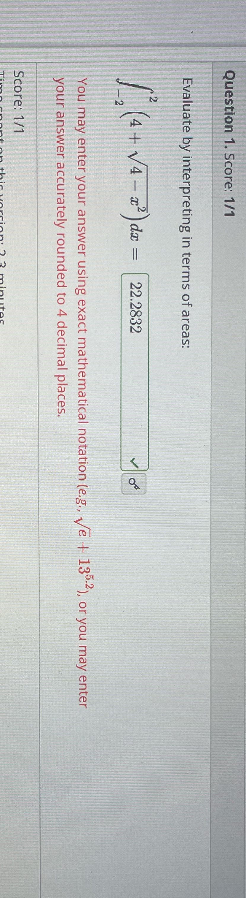 Pls help Question 1. Score: 1/1 Evaluate by interpreting in terms