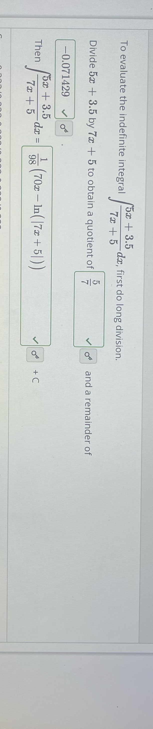  Help pls To evaluate the indefinite integral (5x + 3.5 7x+5