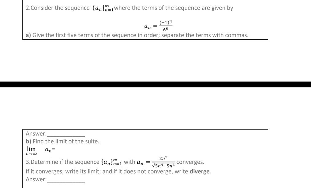 3) Give the first ve terms ofthe sequence in order; separate the