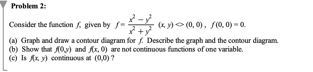3:, +3; (x, y) (o, 0), f(0,0)=0. x y (a) Graph and