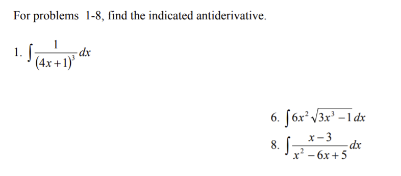 indicated antiderivative. 1. ] dx (4x + 1) 6. [6x2 3x3 -