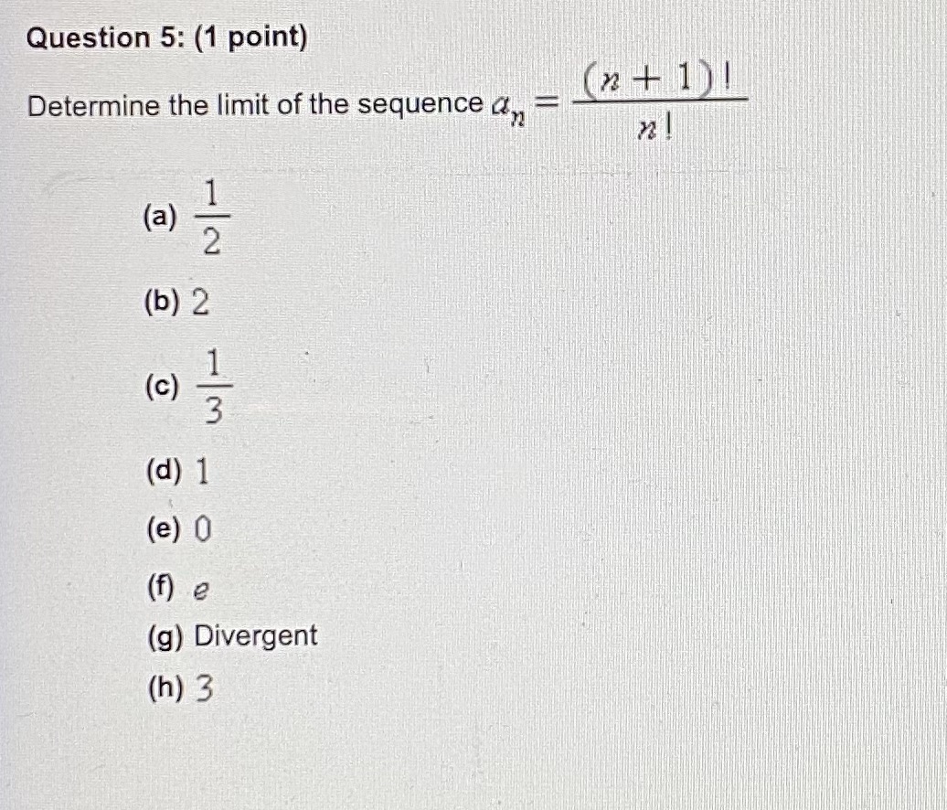 (x +1) ! Determine the limit of the sequence d,, - (a)