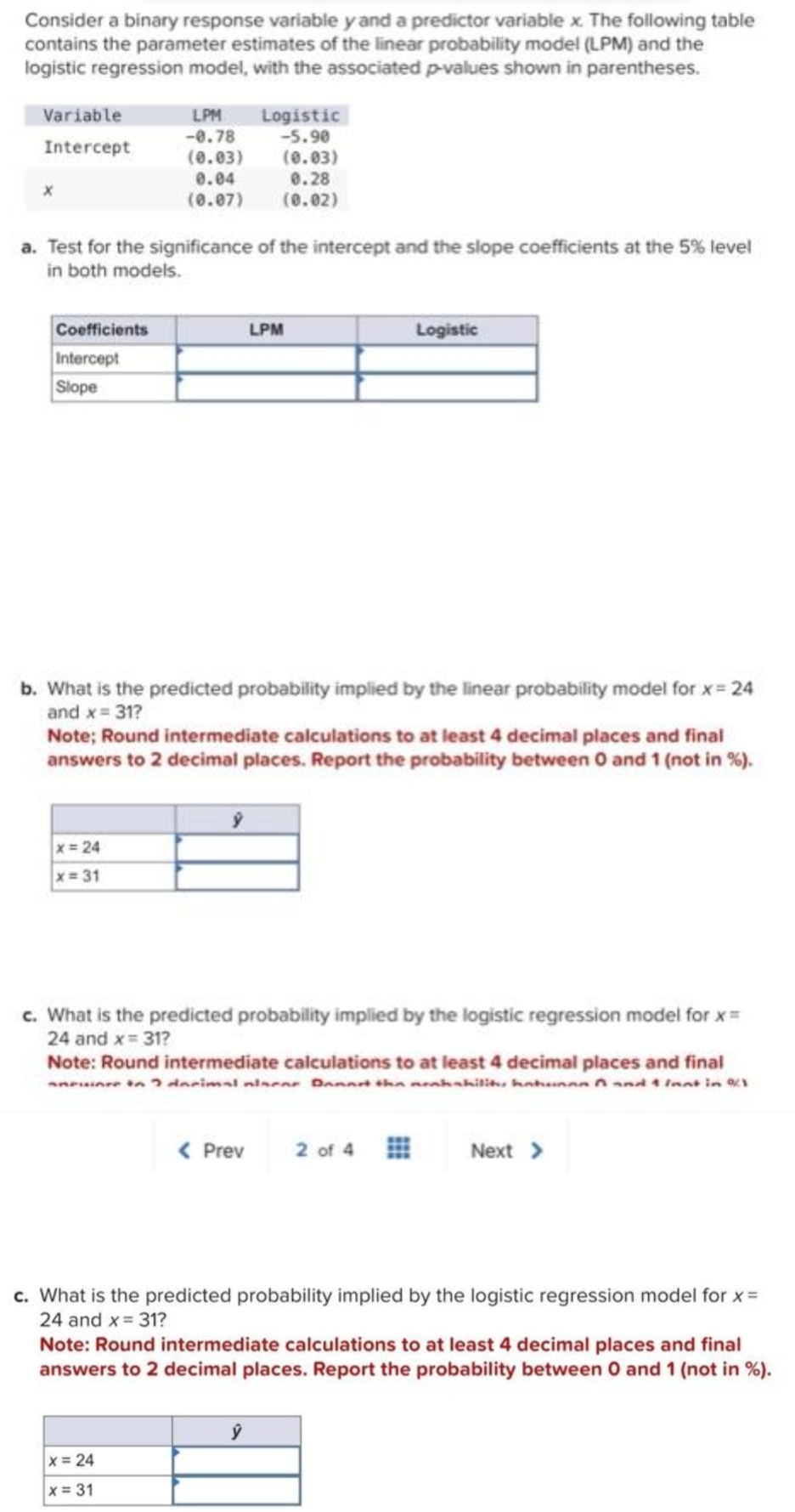  Consider a binary response variable y and a predictor variable x.