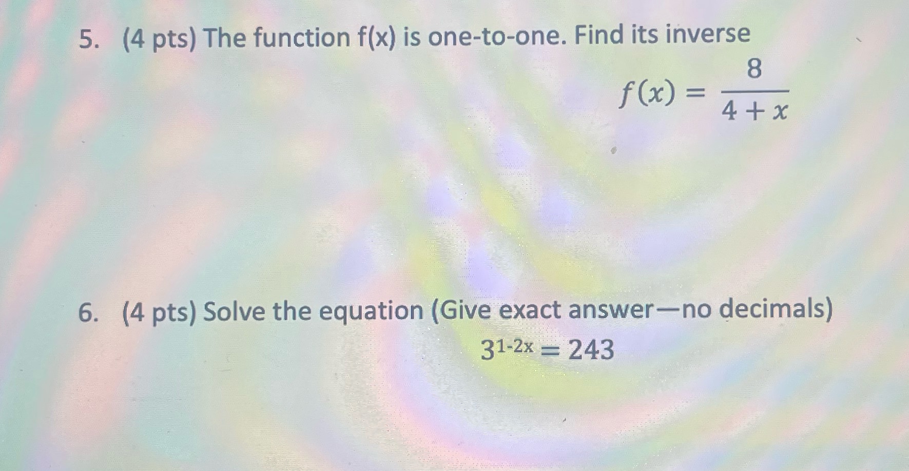 is one-to-one. Find its inverse 8 f ( x ) = 4+