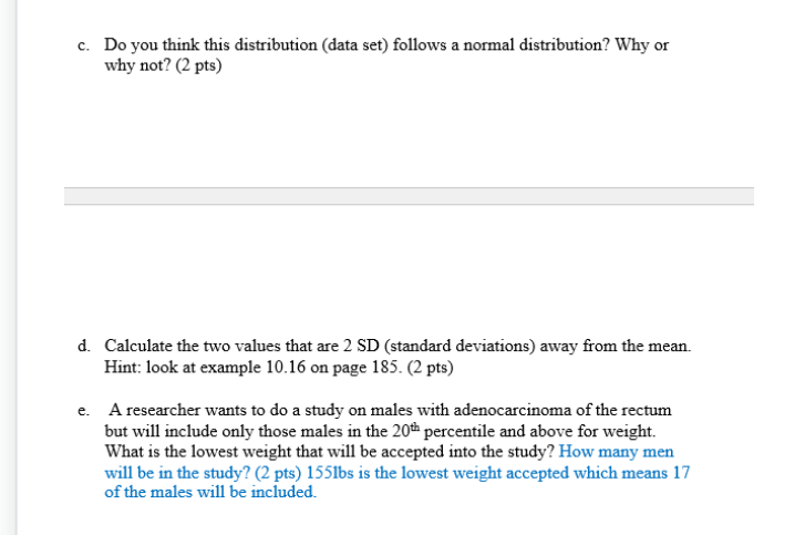 that are 2 SD (standard deviations) away from the mean. Hint: look