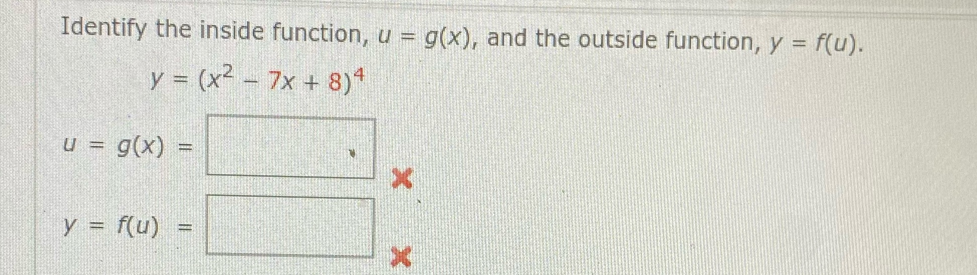 Identify the inside function, u and the outside function, y = f(u).