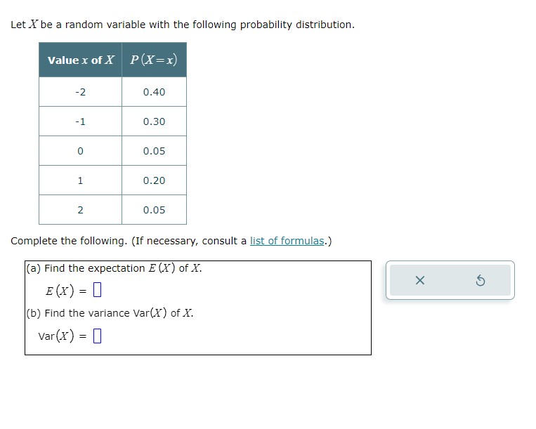  Let X be a random variable with the following probability distribution.