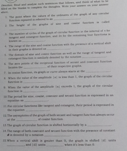 sentences that follows, and think of what to be filled on the