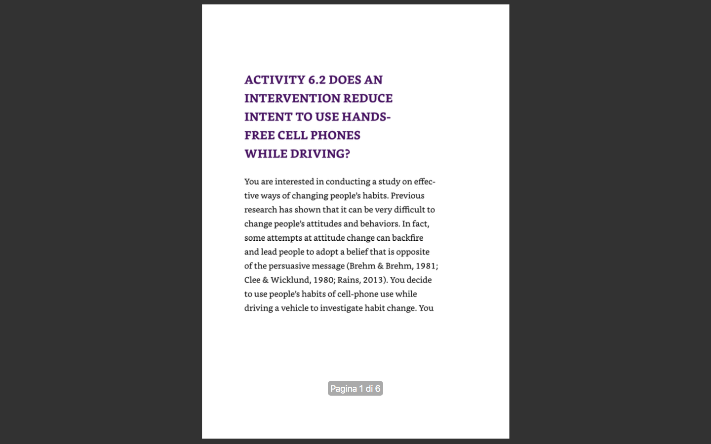 fact, some attempts at attitude change can backfire and lead people to