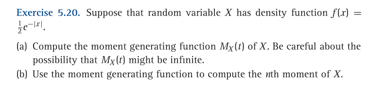  Exercise 5.20. Suppose that random variable X has density function f(x)