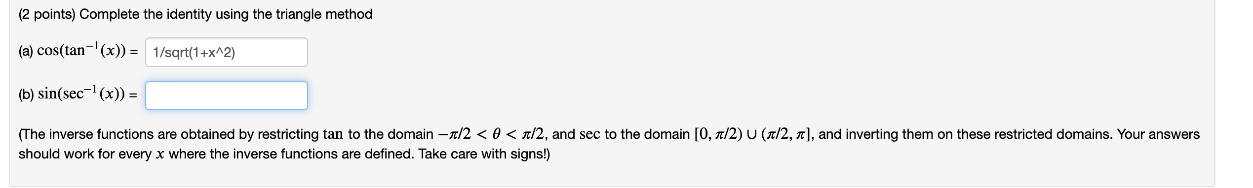 identity using the triangle method (a) cos(tan- (x)) = 1/sqrt(1+x^2) (b) sin(sec-