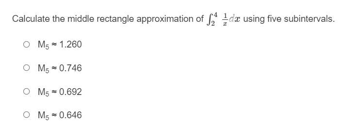 the trapezoid approximation of fo da using four subintervals. O T5=8.75 O