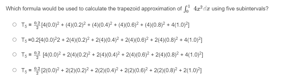 = (0.2)[4(0.0) + 4(0.2) + 4(0.4) + 4(0.6) + 4(0.8)]\fCalculate the trapezoid