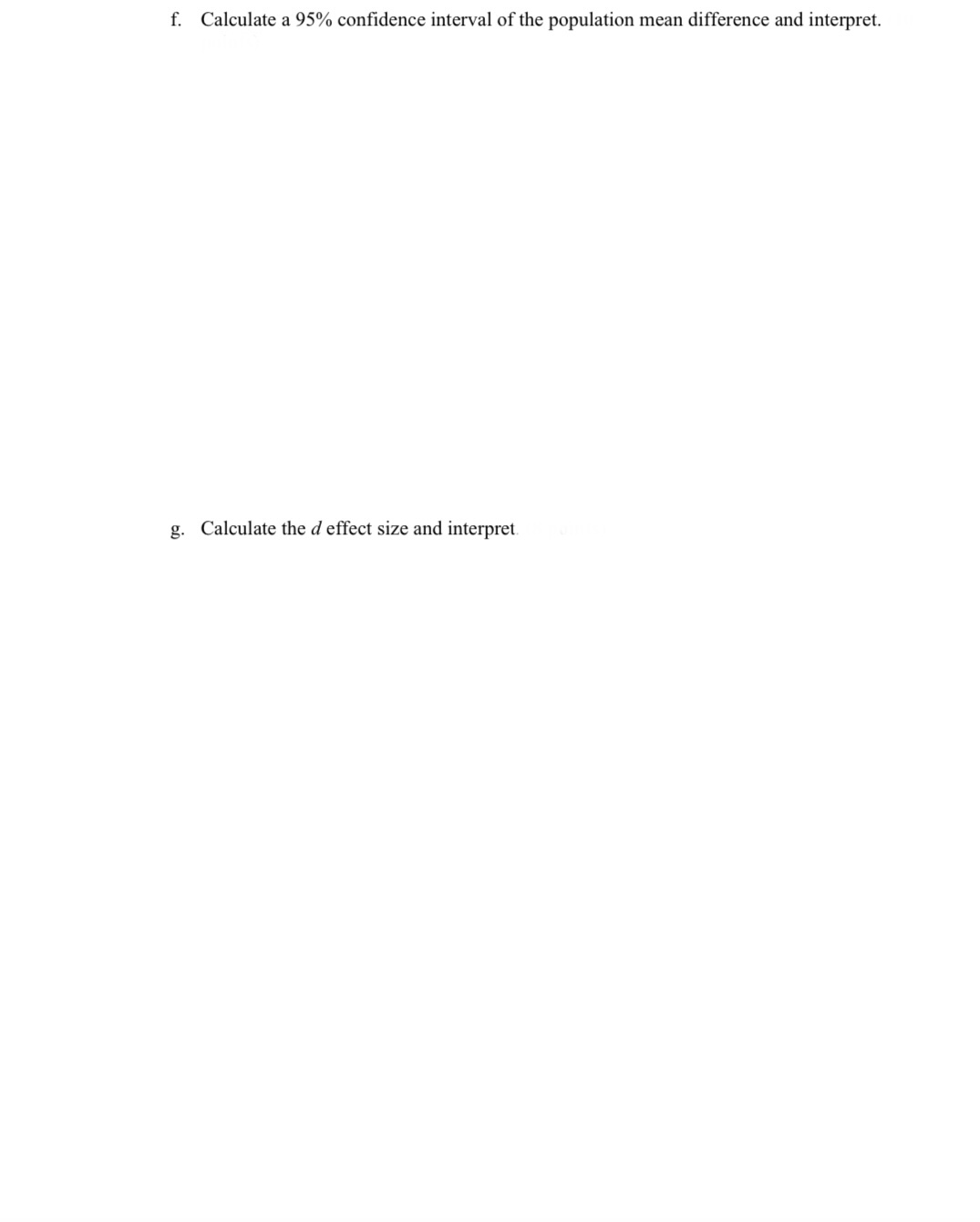 difference, make a statement regarding the direction of the effect, interpret the