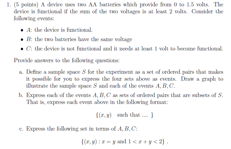  1. {5 points) A device uses two AA batteries which provide