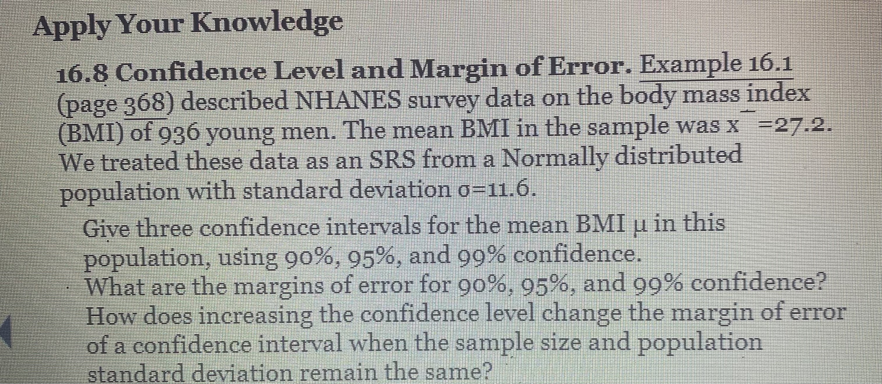  Apply Your Knowledge 16.8 Confidence Level and Margin of Error. Example