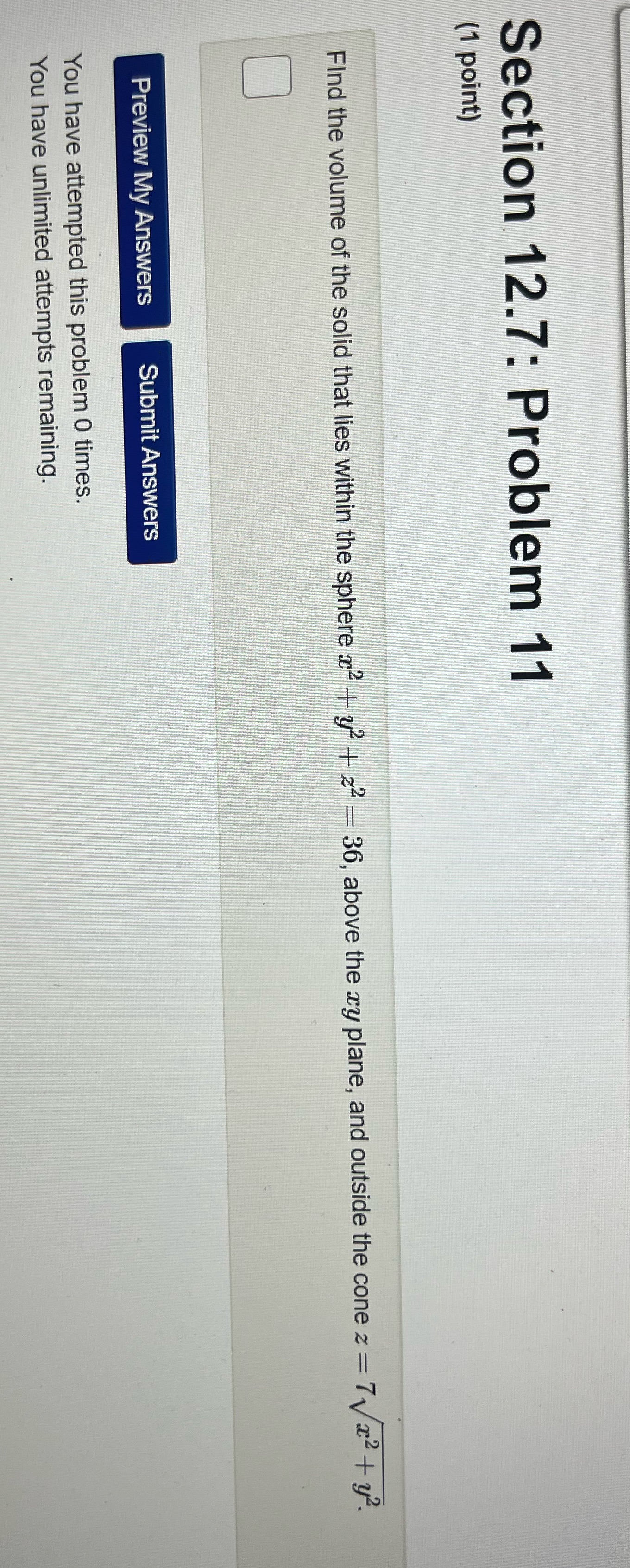 Can anyone please help me asap! Section 12.7: Problem 11 (1