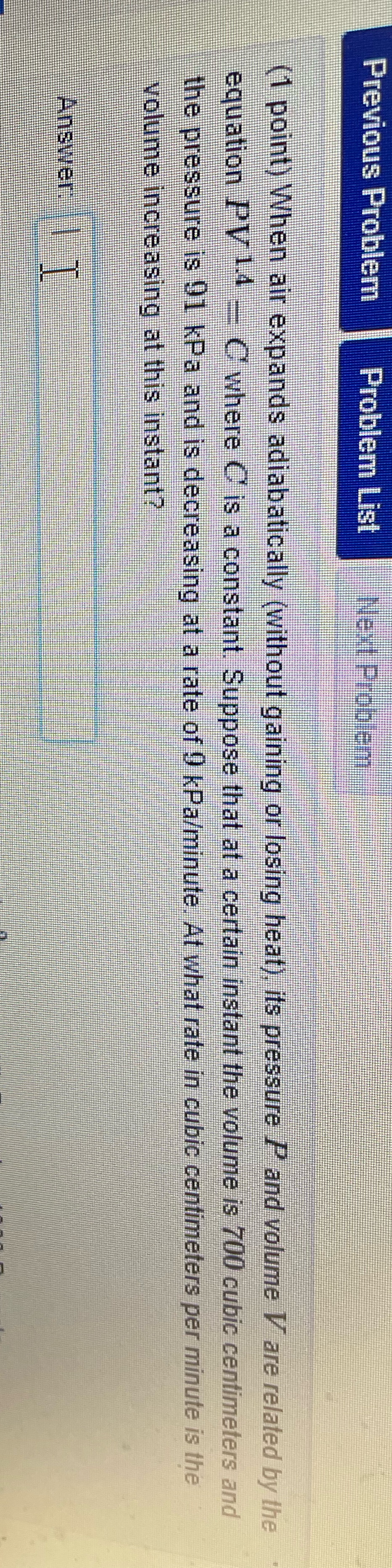  Previous Problem Problem List Next Problem (1 point) When air expands