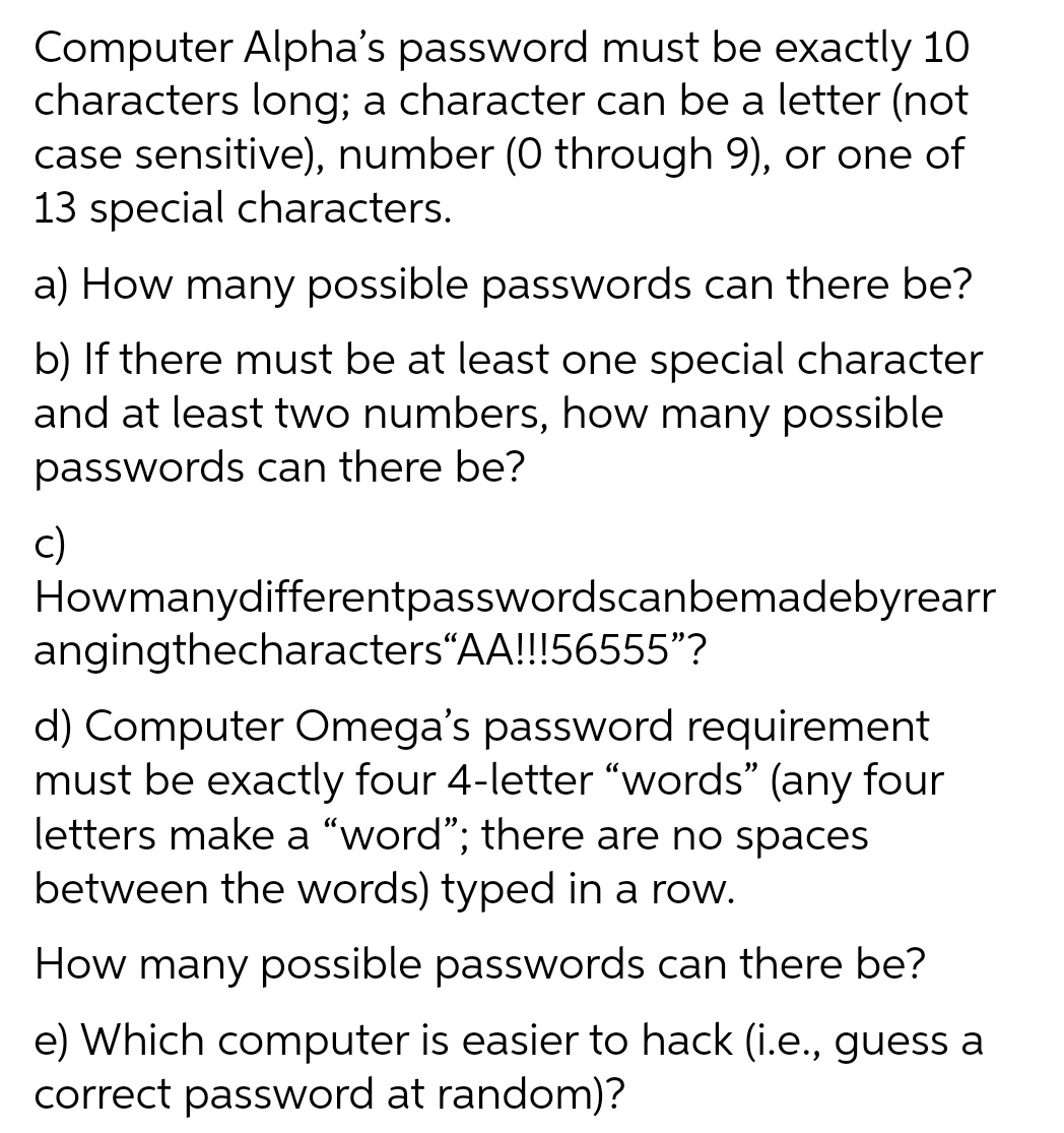 Computer Alpha's password must be exactly 10 characters long; a character