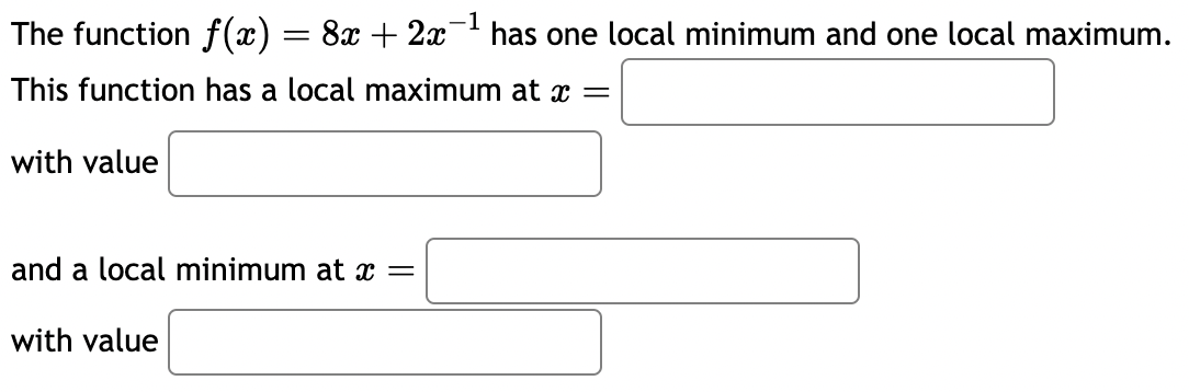  The function re) 2 83: + 2131 has one local minimum