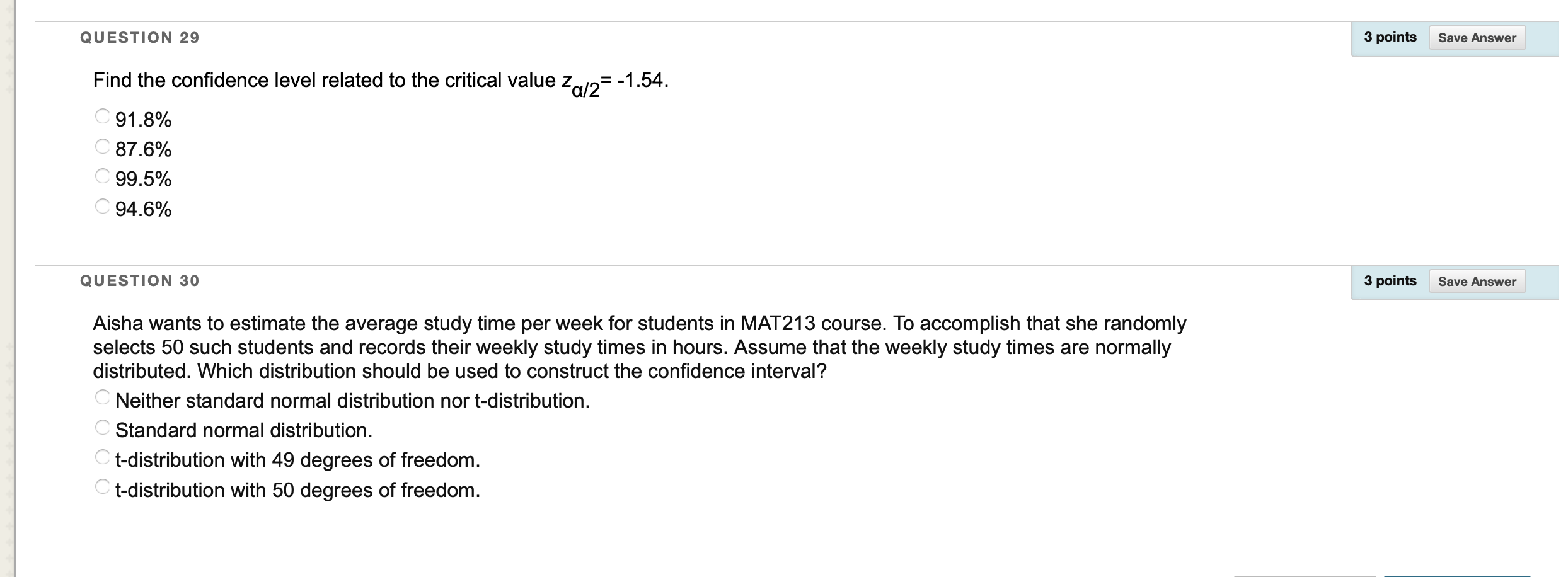  QUESTION 29 3 points Save Answer Find the confidence level related