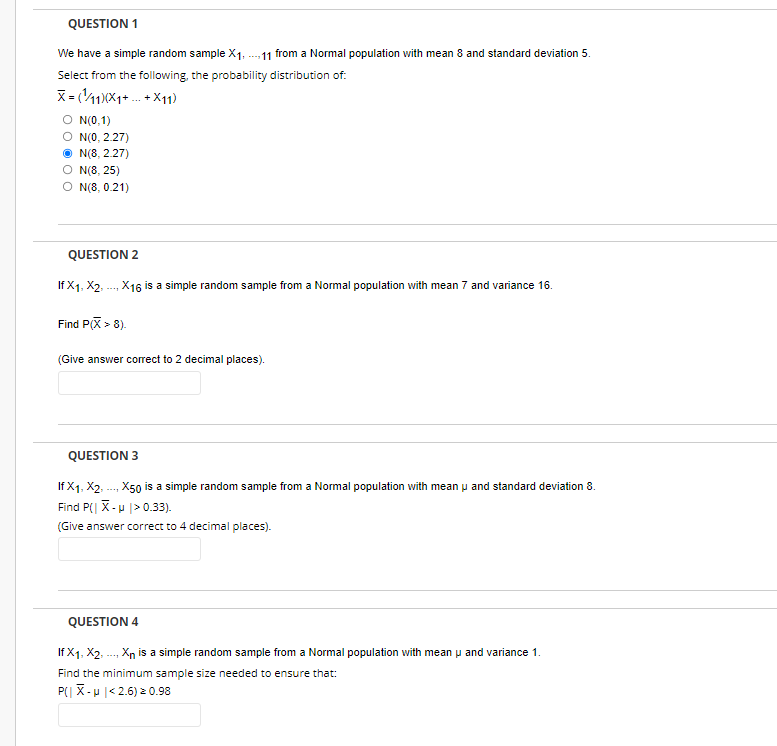  QUESTION 1 We have a simple random sample X1. ..-,1 from
