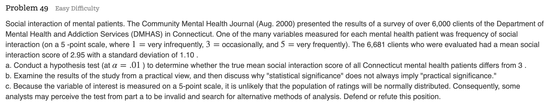 Easy Difculty Social interaction of mental patients. The Community Mental Health Journal