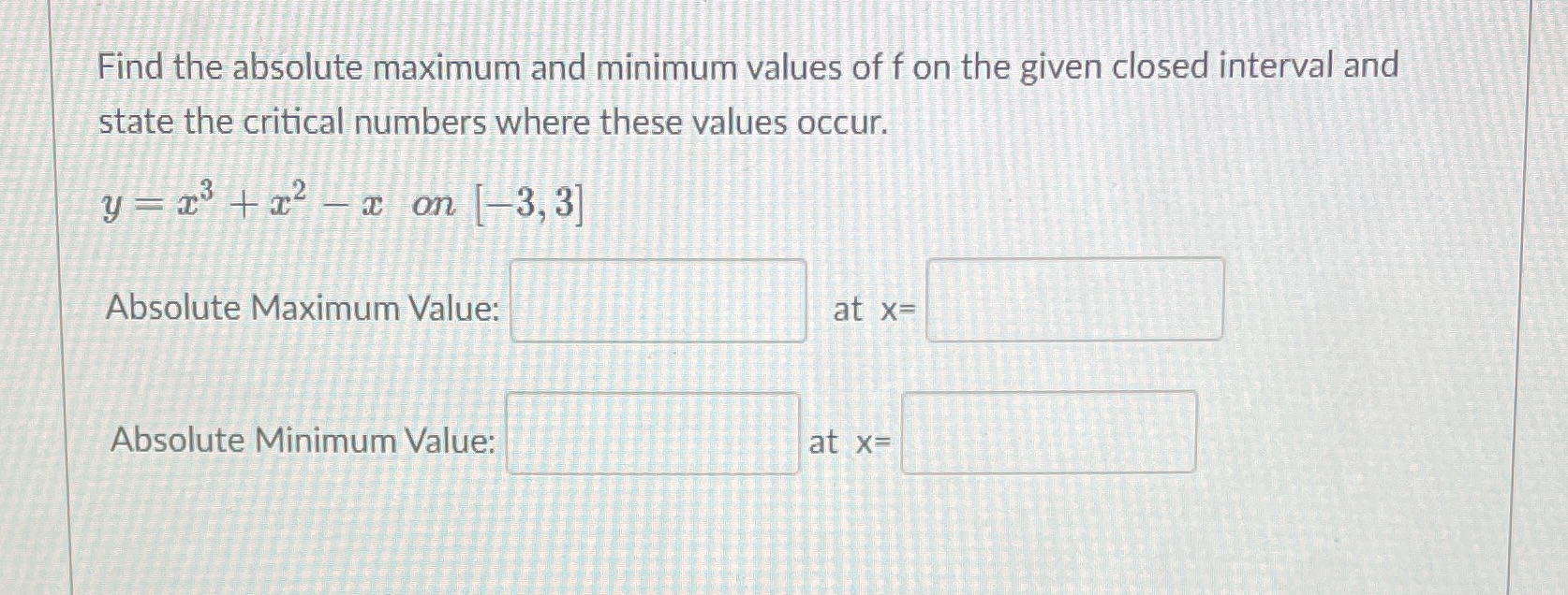 Thorough explanation please. Find the absolute maximum and minimum values of