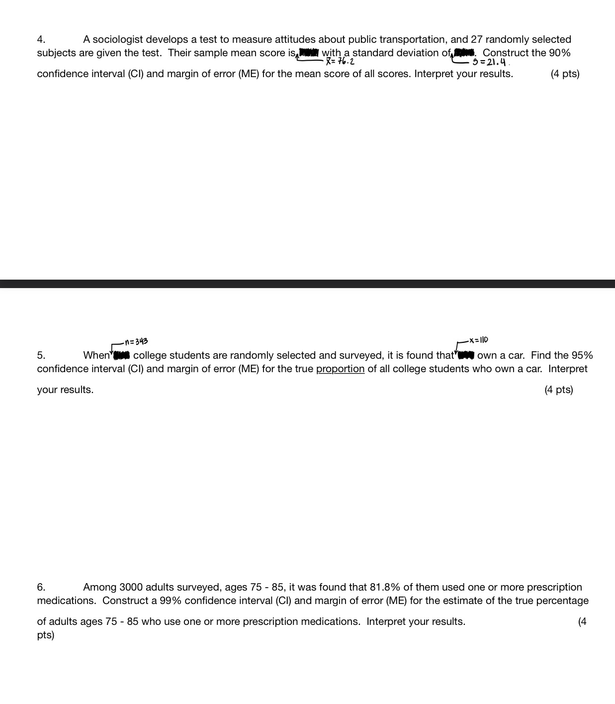  Problems 4, 5, & 6 4. A sociologist develops a test