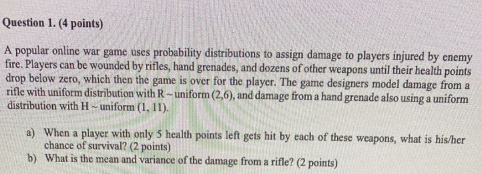  solve the problem correctly with explanation Question 1. (4 points) A
