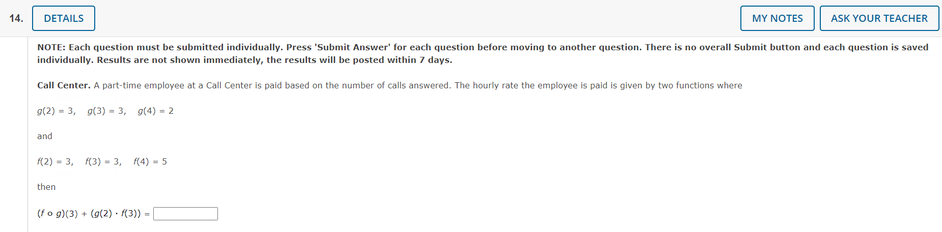 be submitted individually. Press 'Submit Answer' for each question before moving to