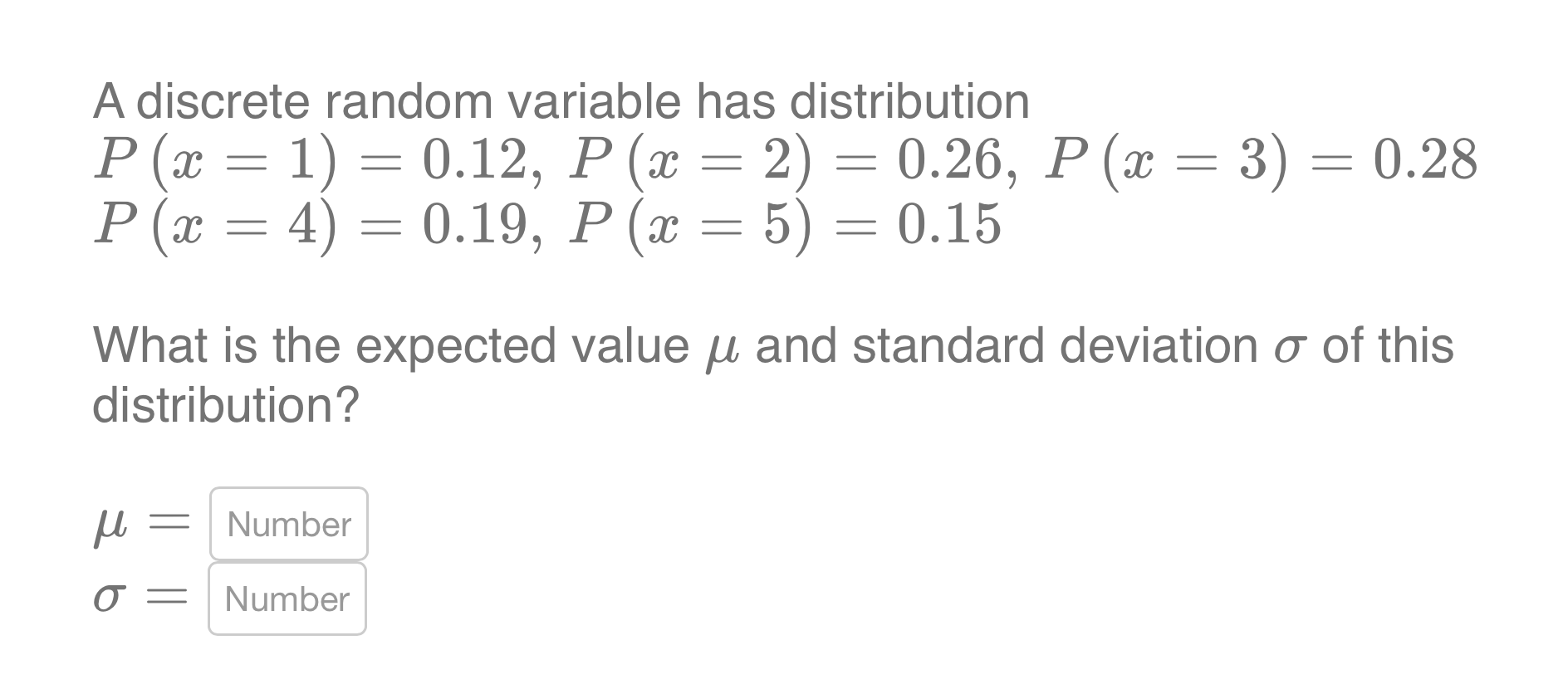  A discrete random variable has distribution P(:c : 1): 0.12, P(a: