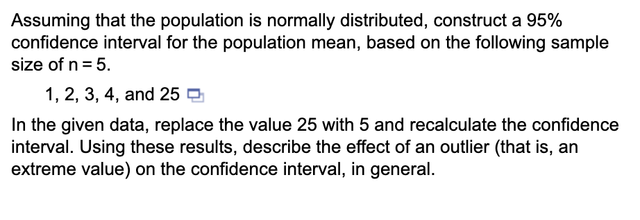  Assuming that the population is normally distributed, construct a 95% confidence