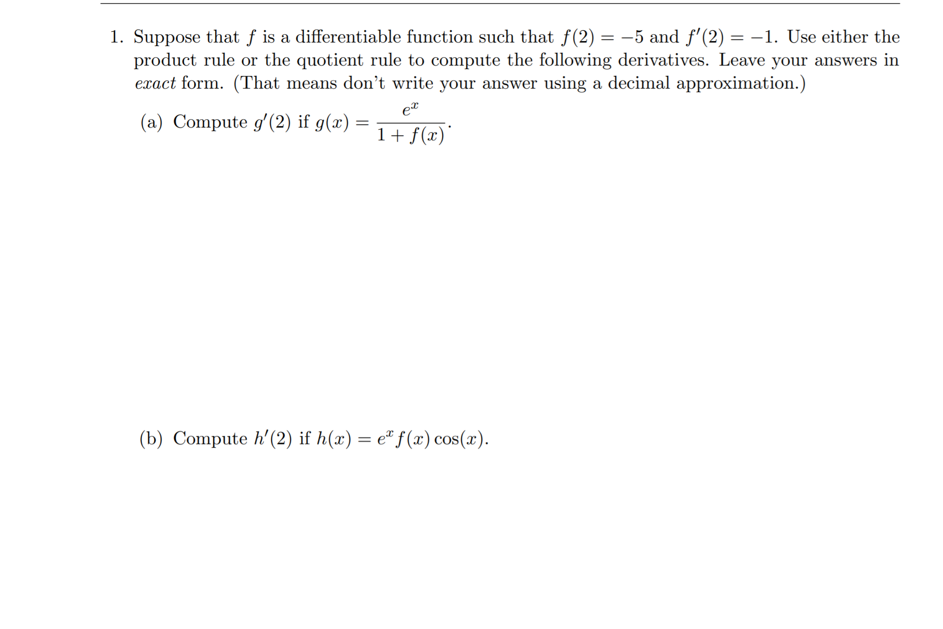 1. Suppose that f is a differentiable function such that f
