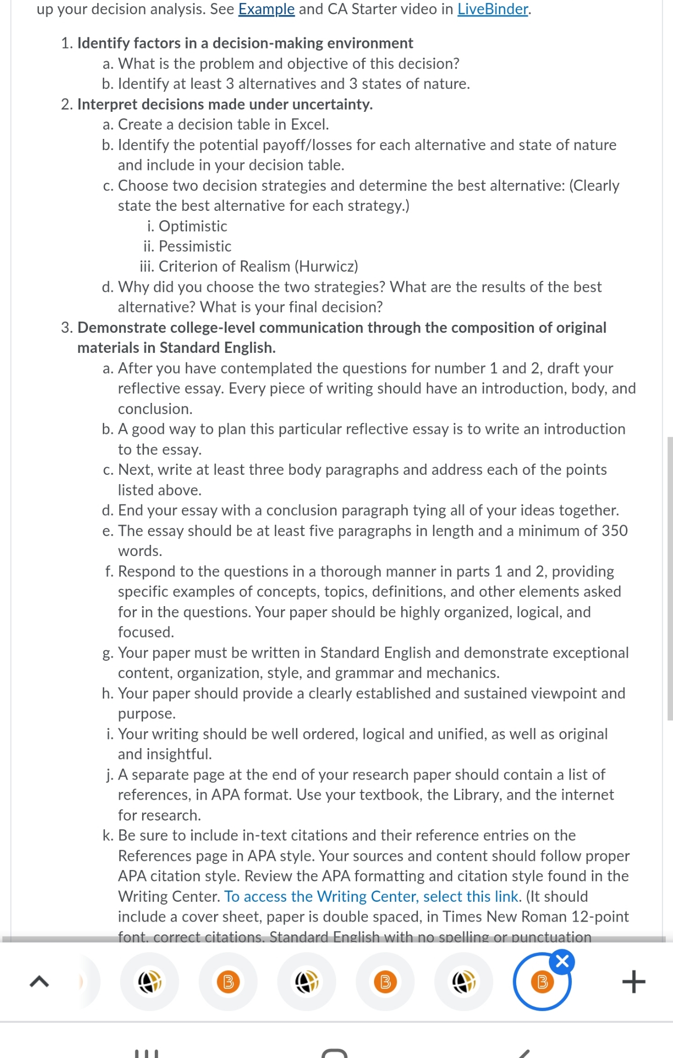 problem and objective of this decision? b. Identify at least 3 alternatives