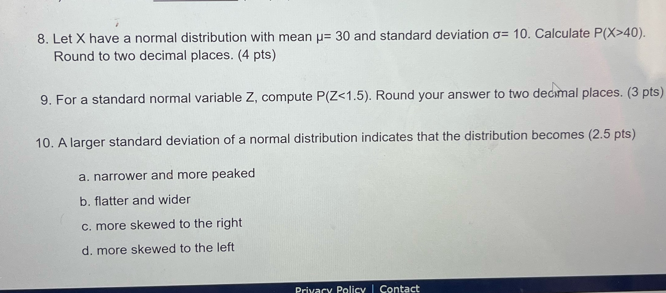 Question 8,9,10 8. Let X have a normal distribution with mean