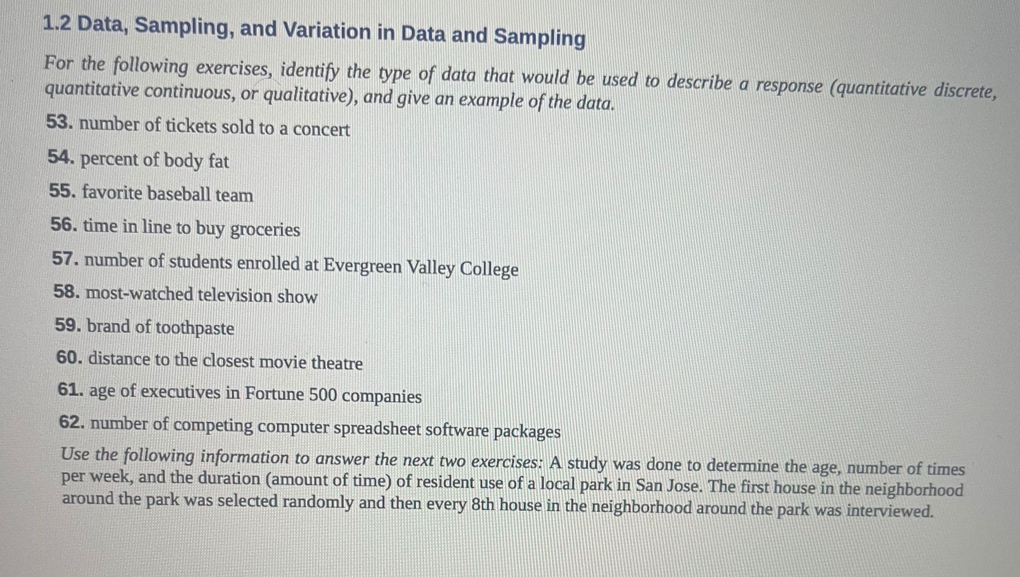  1.2 Data, Sampling, and Variation in Data and Sampling For the