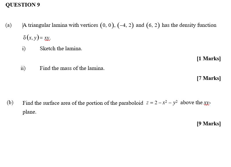 QUESTION 9 (a) |A triangular lamina with vertices (0, 0), (4,