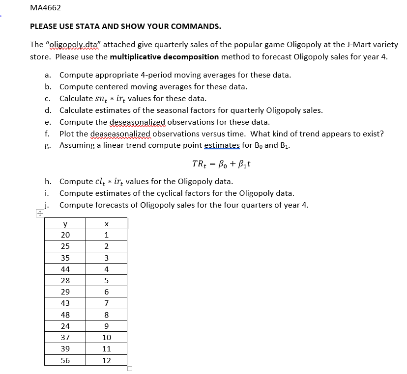 MA4662 PLEASE USE STATA AND SHOW YOUR COMMANDS. The "g.!jggppJyv4W' attached give